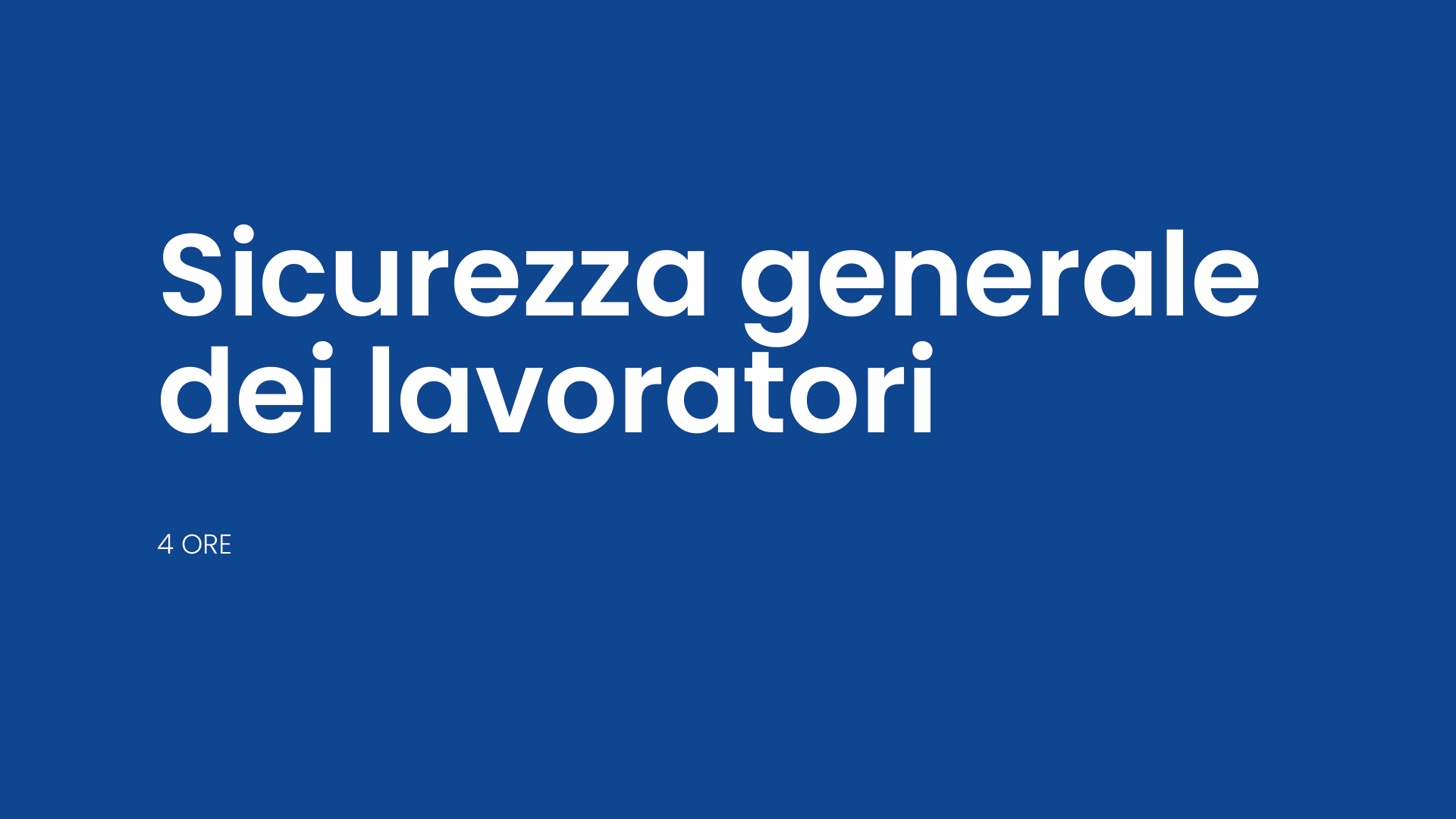 Corso sicurezza generale dei lavoratori